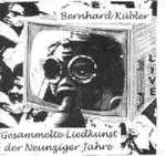 Bernhard Kübler: Gesammelte Liedkunst der Neunziger Jahre (gm003)