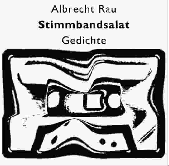 Albrecht Rau: Stimmbandsalat (gm021)
