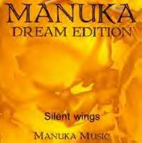 Manuka Dream Edition: Silent wings (CD, 2000) - die anderen beiden CDs der Serie haben im wesentlichen dasselbe Coverdesign